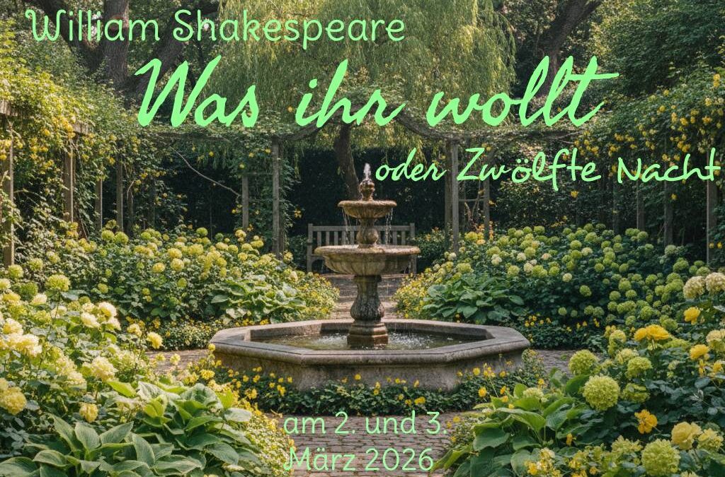 Vorhang auf für Shakespeare: „Was ihr wollt“